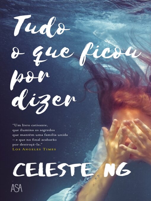 Title details for Tudo o Que Ficou Por Dizer by Celeste Ng - Available